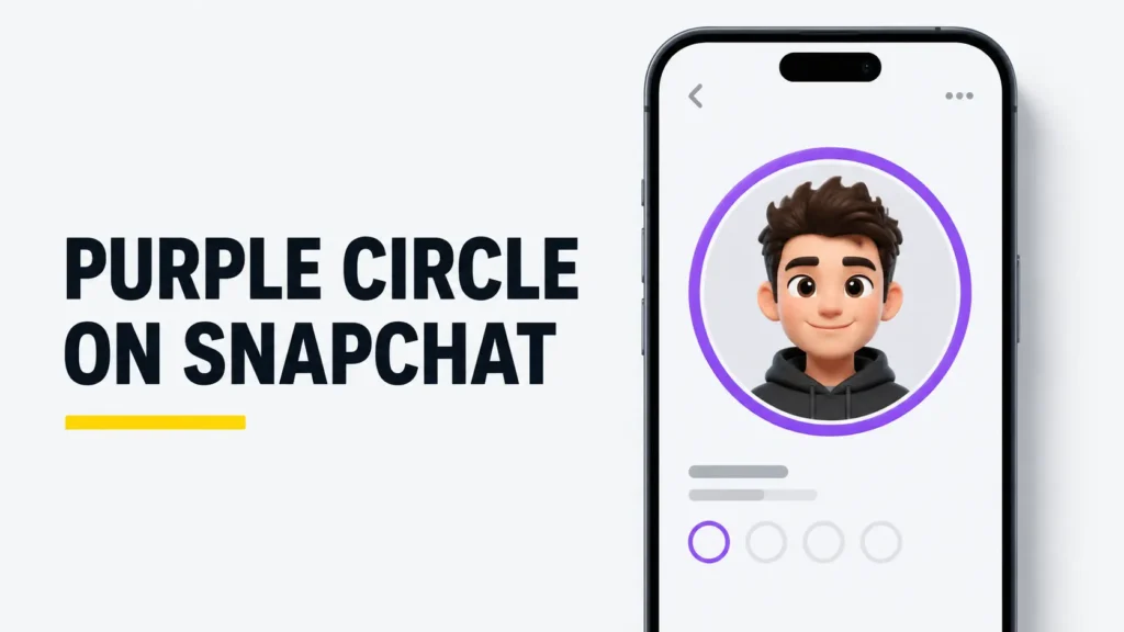 What Does the Purple Circle Mean on Snapchat
